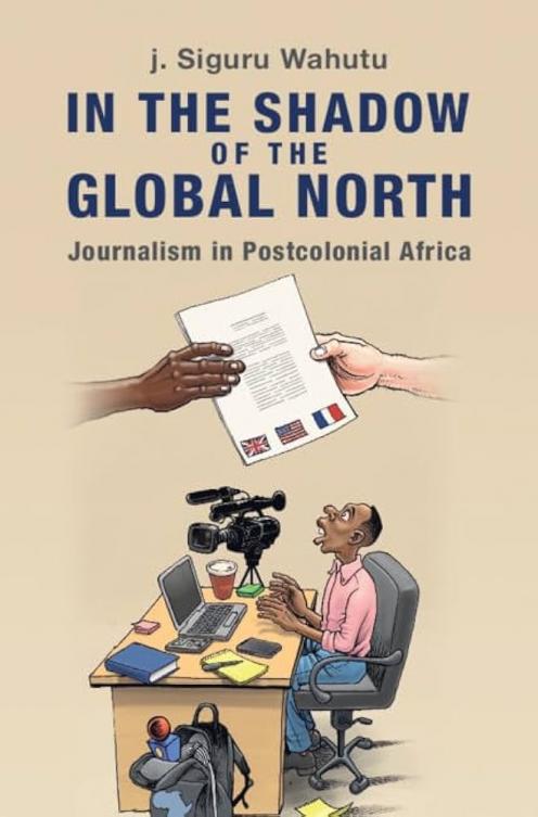 Journalism and the Politics of Narrative African Suffering