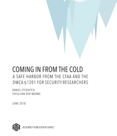 Coming in from the Cold: A Safe Harbor from the CFAA and DMCA §1201