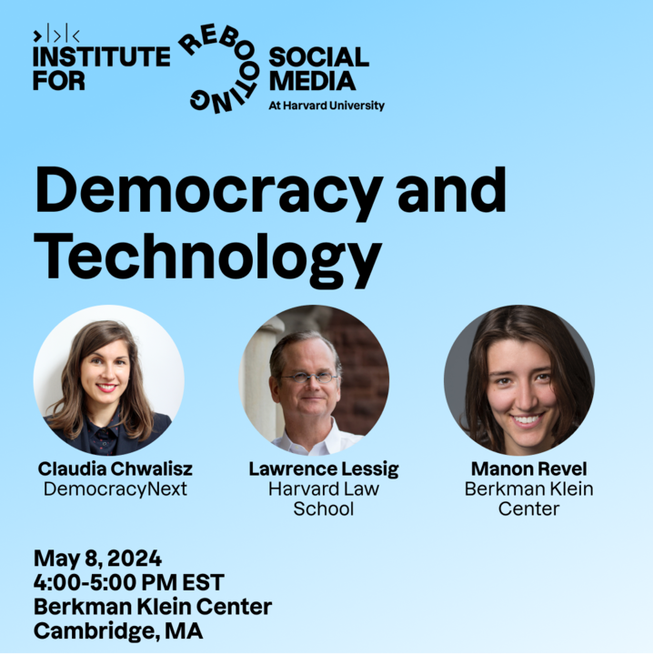 Bridging Democracy and Technology: Insights from the Berkman Klein Center