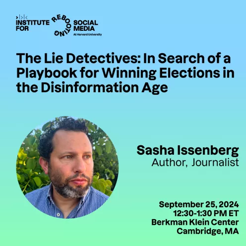 The Lie Detectives: In Search of a Playbook for Winning Elections in the Disinformation Age.