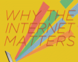 Why the Internet Matters