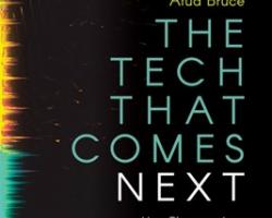 The Tech That Comes Next: How Changemakers, Philanthropists, and Technologists Can Build an Equitable World
