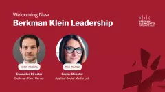 Berkman Klein Center Enters New Era with Two New Appointments to its Senior Leadership Team