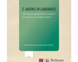 E-books in Libraries: A Briefing Document developed in preparation for a Workshop on E-Lending in Libraries 
