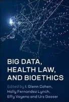  Big Data, Health Law, and Bioethics