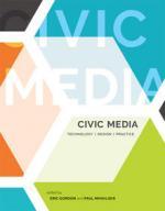 Civic Media: Technology, Design, Practice