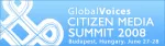 Global Voices Citizen Media Summit 2008